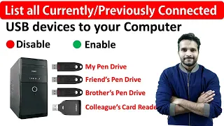 List all Currently/Previously Connected USB devices to your Computer