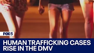 Human trafficking on the rise in the DMV | FOX 5 DC