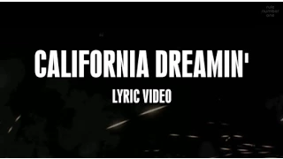 Sia - California Dreamin' (Lyrics)