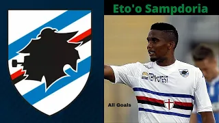 Samuel Eto'o - All 2 Goals Sampdoria