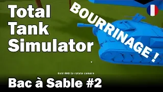 [FR] Total Tank Simulator - Bac A Sable - Bourrinage