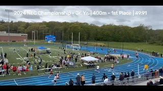 2024 NEC Championship - Jr. Yr. | 400m - 1st Place | 49.91