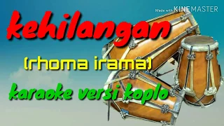 Kehilangan. Cover karaoke versi koplo rhoma irama full lirik