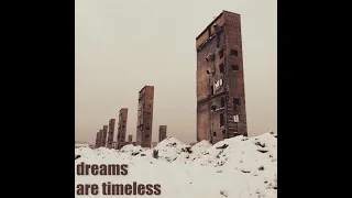 dreams are timeless (feat. danlapp)