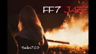 FF7 JAZZ  -Final Fantasy VII Jazz Remix Compilation-