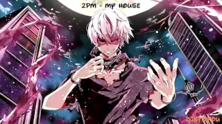 ☪ 2PM - My House (Nightcore)