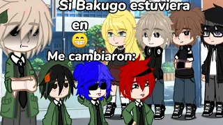 Si Bakugo estuviera en me cambiaron /Gacha club/ /DKBK/ /dekubaku/ /Biankis_DKBK/