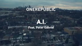 OneRepublic Exclusive Video: 'A.I.' ft. Peter Gabriel