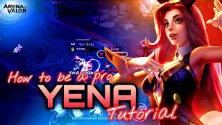 Yena Tutorial And Complete Guide | How To Play Yena | Arena of Valor | Liên Quân Mobile | RoV