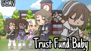 Trust Fund Baby|| GCMV || Gacha Club music video||