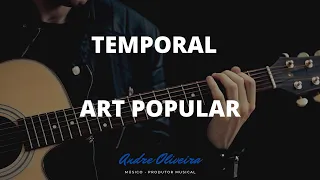 ANDRÉ OLIVEIRA - TEMPORAL VIOLÃO - ART POPULAR - CIFRAS