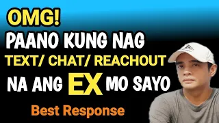 Paano Kung Nag Chat at Nagparamdam Na Si EX Sayo?