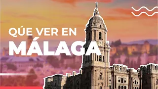 Qué ver en Málaga 🇪🇸| 10 Lugares que debes visitar