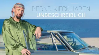 Bernd Kieckhäben -  Unbeschreiblich (Offizielles Musikvideo)
