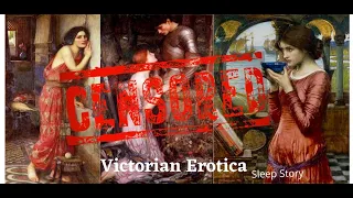 The Story of Victorian Erotica [Sleep Story]