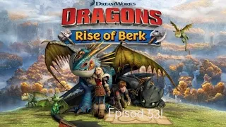 Dragons:Rise of Berk,Episodul 53,a new dragon,new event Crisis:Bright Might & more.