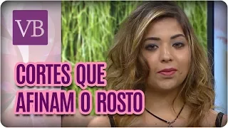 Cortes de Cabelo que Afinam o Rosto - Você Bonita (12/09/17)