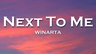WINARTA - Next To Me (Lyrics)