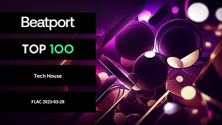 Beatport Top 100 Tech House March 2023 FLAC