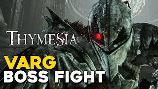 Thymesia Varg Boss Fight