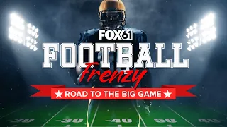 FOX61 Football Frenzy: The Road to the Big Game