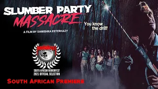 SLUMBER PARTY MASSACRE (South African Premiere at the 2021 HORRORFEST + cast & crew attending)