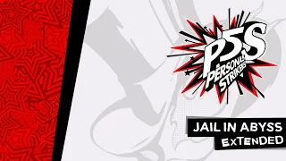 Jail in Abyss - Persona 5 Strikers OST [Extended]