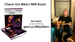 Mike Stern Book Promo 2: Altered Scale Soloing for Jazz Guitar