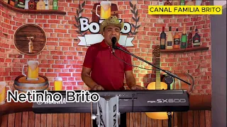 CANAL FAMILIA BRITO APRECENTA NETINHO BRITO NA PEGADA DO FORRÓ AO VIVO