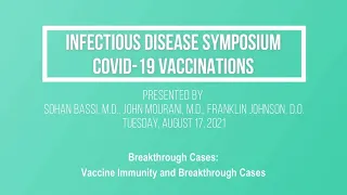 Q15 Vaccine Immunity and Breakthrough Cases | Infectious Disease COVID-19 Symposium – Aug 17, 2021