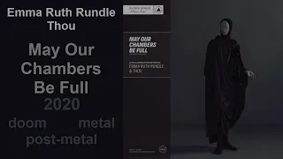 Emma Ruth Rundle/Thou - May Our Chambers Be Full (2020)