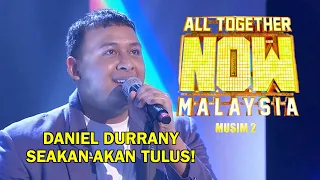 ALL TOGETHER NOW MALAYSIA MUSIM 2 | DANIEL DURRANY | MINGGU 1