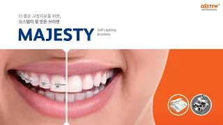 [OSSTEM Orthodontics] MAJESTY Self-Ligating Brackets