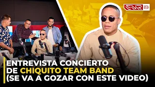 ENTREVISTA CONCIERTO DE CHIQUITO TEAM BAND (SE VA A GOZAR CON ESTE VIDEO)