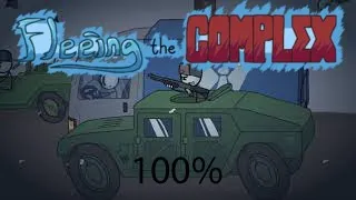 Fleeing the Complex 100% Walkthrough