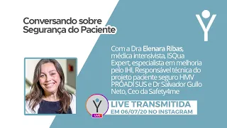 Conversando sobre Segurança do Paciente com a Dra Elenara Ribas