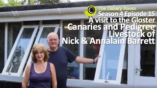 The Canary Room Season 4 Ep16- A Visit to Nick & Annalain Barrett and Glenariff Pedigree Livestock