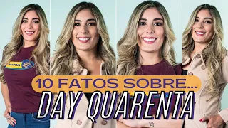 10 FATOS SOBRE DAY QUARENTA