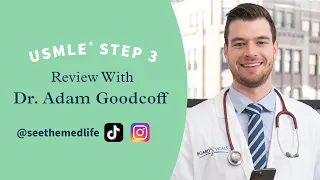 USMLE® Step 3 Review with Dr. Adam Goodcoff