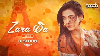 Zara Sa (Remix) - DJ Scoob