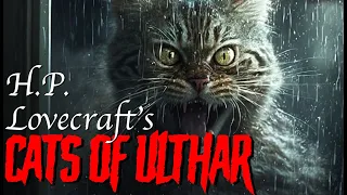 Cats of Ulthar — H.P. Lovecraft Audiobook