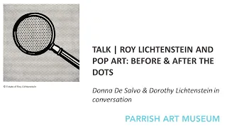 TALK | ROY LICHTENSTEIN AND POP ART BEFORE AND AFTER THE DOTS