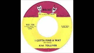 Kim Tolliver   I Gotta Find A Way