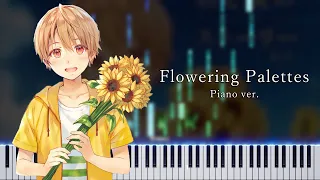 【MIDI＆楽譜あり】Flowering palettes/piano ver.- るぅと