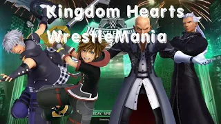 What If Kingdom Hearts Had A WrestleMania
