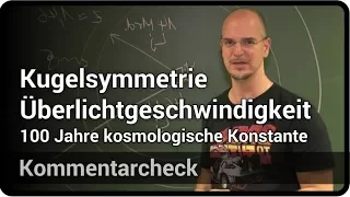 Überlichtgeschwindigkeit • Kugelsymmetrie • Kommentarcheck Kosmologische Konstante | Andreas Müller