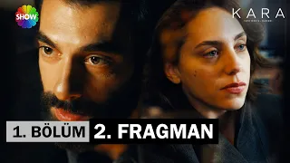 Kara 1. Bölüm 2. Fragman | Perşembe 20.00'de @showtv'de!