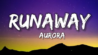 AURORA - Runaway(“Take me home where I belong, I can't take it anymore”) ~Lyrics~