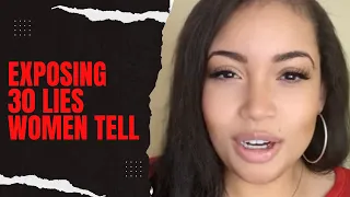 Woman Goes VIRAL Exposing 30 Lies Modern Women Are GUARANTEED To Tell Men