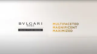 Bvlgari FW20 Online Styling Session